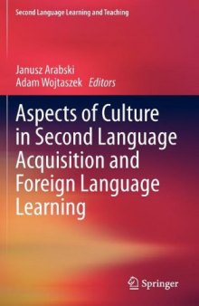 Aspects of Culture in Second Language Acquisition and Foreign Language Learning 