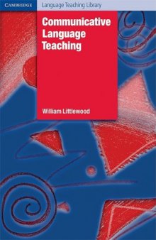 Communicative Language Teaching: An Introduction (Cambridge Language Teaching Library)