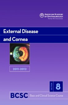 2011-2012 Basic and Clinical Science Course, Section 8: External Disease and Cornea (Basic & Clinical Science Course)  