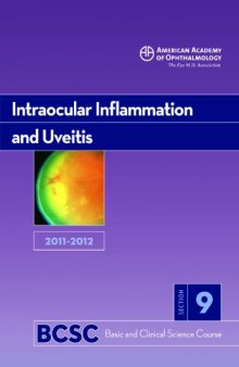 2011-2012 Basic and Clinical Science Course, Section 9: Intraocular Inflammation and Uveitis (Basic & Clinical Science Course)  