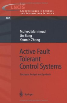 Active Fault Tolerant Control Systems: Stochastic Analysis and Synthesis (Lecture Notes in Control and Information Sciences)