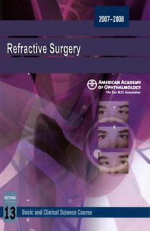 Refractive Surgery [Basic and Clinical Science Course 13 2007 - 08]