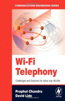 WI-FI Telephony: Challenges and Solutions for Voice Over WLANs