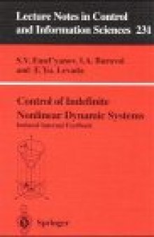 Control of Indefinite Nonlinear Dynamic Systems: Induced Internal Feedback (Lecture Notes in Control and Information Sciences)