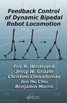 Feedback Control of Dynamic Bipedal Robot Locomotion (Automation and Control Engineering)