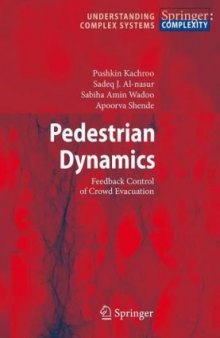 Pedestrian Dynamics Feedback Control of Crowd Evacuation Understanding Complex Systems