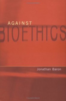 Against Bioethics 