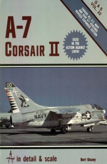 A-7 Corsair II in Detail & Scale Vol 22