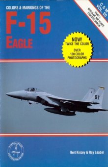 Colors & Markings of the F-15 Eagle, Part 1: Regular Air Force Fighter Wings - C&M Vol. 20