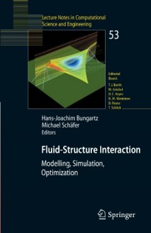 Fluid-Structure Interaction: Modelling, Simulation, Optimisation (Lecture Notes in Computational Science and Engineering)