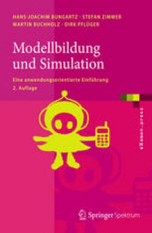 Modellbildung und Simulation: Eine anwendungsorientierte Einführung