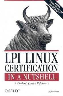 LPI Linux certification in a nutshell: a desktop quick reference