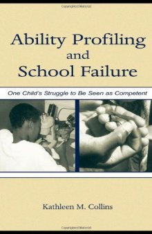 Ability profiling and school failure: one child's struggle to be seen as competent