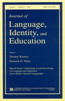 Celebrating Local Knowledge on Language and Education (A Special Issue of the Journal of Language, Identity, and Education)