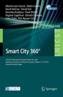 Smart City 360°: First EAI International Summit, Smart City 360°, Bratislava, Slovakia and Toronto, Canada, October 13-16, 2015. Revised Selected Papers