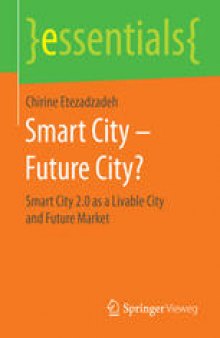 Smart City – Future City?: Smart City 2.0 as a Livable City and Future Market