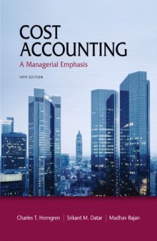 Cost Accounting - A Managerial Emphasis, 14th Edition  