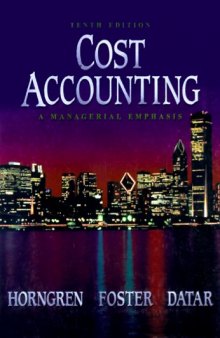 Cost Accounting: A Managerial Emphasis (10th Edition)