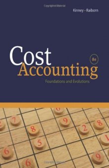 Cost Accounting: Foundations and Evolutions, 8th Edition