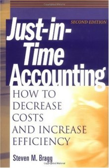 Just-in-Time Accounting: How to Decrease Costs and Increase Efficiency