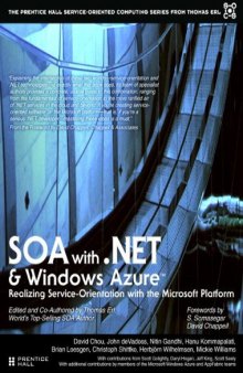 SOA With .NET and Windows Azure: Realizing Service-Orientation With the Microsoft Platform