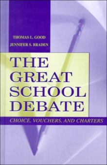 The great school debate: choice, vouchers, and charters