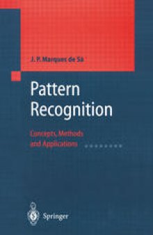 Pattern Recognition: Concepts, Methods and Applications