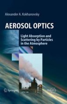 Aerosol Optics: Light Absorption and Scattering by Particles in the Atmosphere