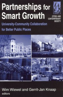 Partnerships For Smart Growth: University Community Collaboration For Better Public Places (Cities and Contemporary Society)
