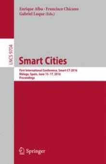 Smart Cities: First International Conference, Smart-CT 2016, Málaga, Spain, June 15-17, 2016, Proceedings