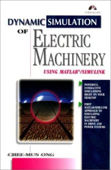 Dynamic simulation of electric machinery: using MATLAB/SIMULINK
