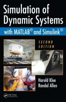 Simulation of Dynamic Systems with MATLAB and Simulink, 2nd Edition