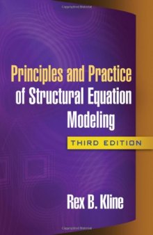 Principles and Practice of Structural Equation Modeling (Methodology in the Social Sciences)