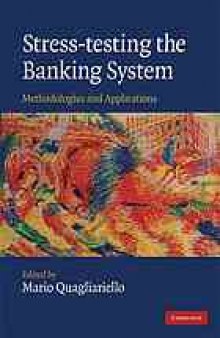 Stress-testing the banking system : methodologies and applications