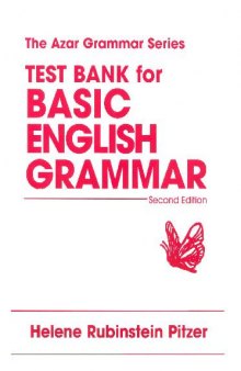 Test Bank For Basic English Grammar: Second Edition 