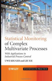 Advances in Statistical Monitoring of Complex Multivariate Processes: With Applications in Industrial Process Control