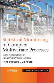 Statistical Monitoring of Complex Multivariate Processes: With Applications in Industrial Process Control