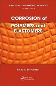 Corrosion of Polymers and Elastomers (Corrosion Engineering Handbook, Second Edition)