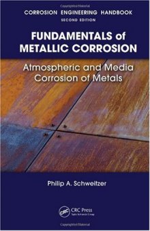 Fundamentals of metallic corrosion: atmospheric and media corrosion of metals