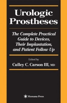 Urologic Prostheses The Complete Practical Guide to Devices, Their Implantation, and Patient Follow Up