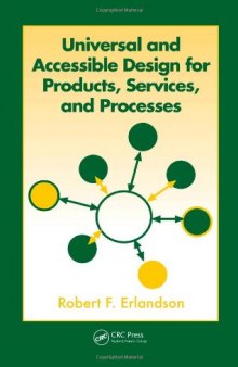 Universal and Accessible Design for Products, Services, and Processes