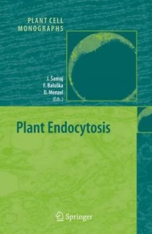 Plant Endocytosis (Plant Cell Monographs, Volume 1)