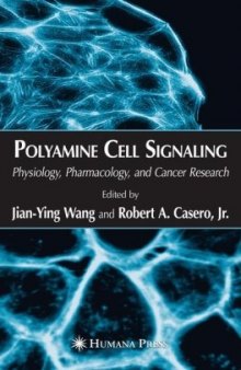 Polyamine Cell Signaling: Physiology, Pharmacology, and Cancer Research
