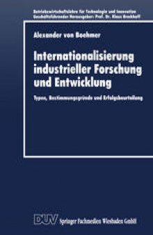 Internationalisierung industrieller Forschung und Entwicklung: Typen, Bestimmungsgründe und Erfolgsbeurteilung