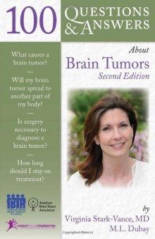 100 Questions & Answers About Brain Tumors, Second Edition  