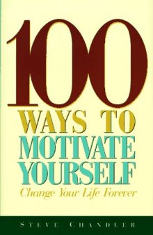 100 Ways to Motivate Yourself (1996)