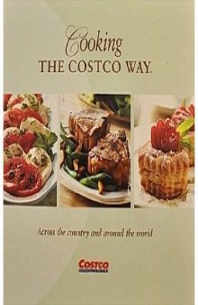 Cooking the Costco Way : Across the Country and Around the World
