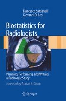 Biostatistics for Radiologists: Planning, Performing, and Writing a Radiologic Study