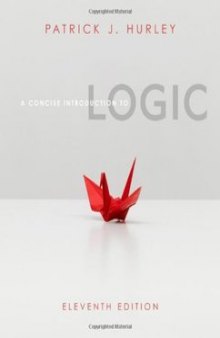 A Concise Introduction to Logic, Eleventh Edition