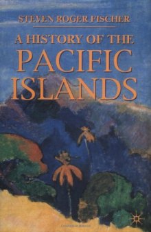 A history of the Pacific Islands  